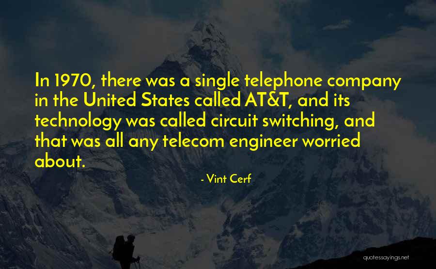 Telecom Quotes By Vint Cerf