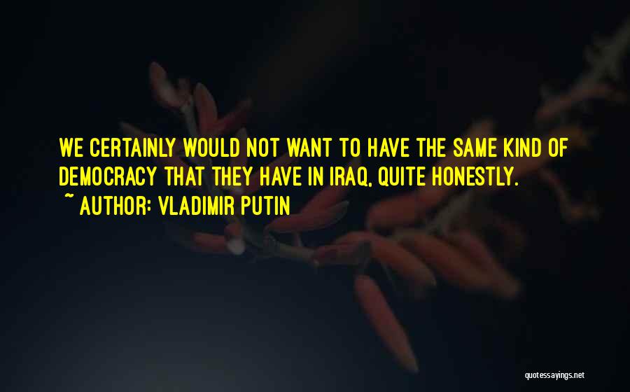 Teleconferencing Tools Quotes By Vladimir Putin