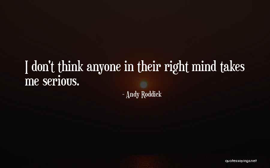 Telefonun Kamerasini Quotes By Andy Roddick Telefonun Kamerasini Quotes By Andy Roddick