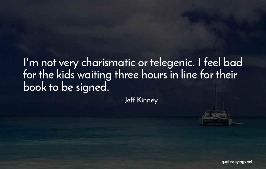 Telegenic Quotes By Jeff Kinney Telegenic Quotes By Jeff Kinney