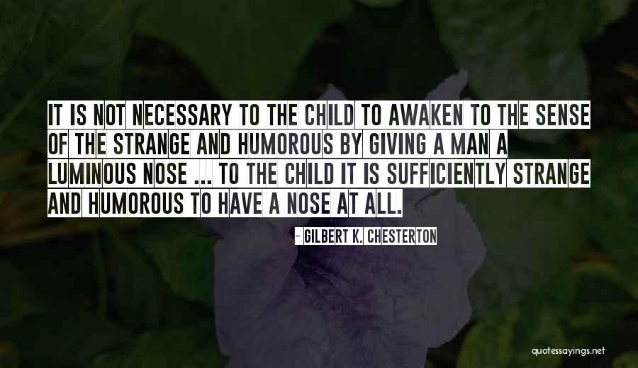 Telegenic Synonym Quotes By Gilbert K. Chesterton Telegenic Synonym Quotes By Gilbert K. Chesterton