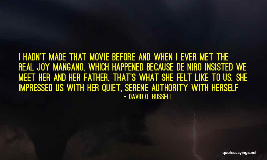 Telegrafen Ngelholm Quotes By David O. Russell Telegrafen Ngelholm Quotes By David O. Russell