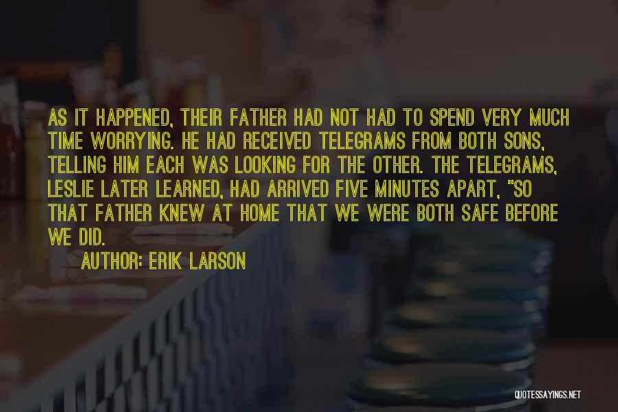 Telegrams Quotes By Erik Larson