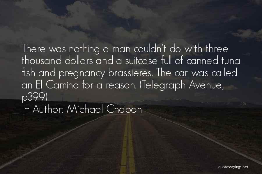 Telegraph Quotes By Michael Chabon