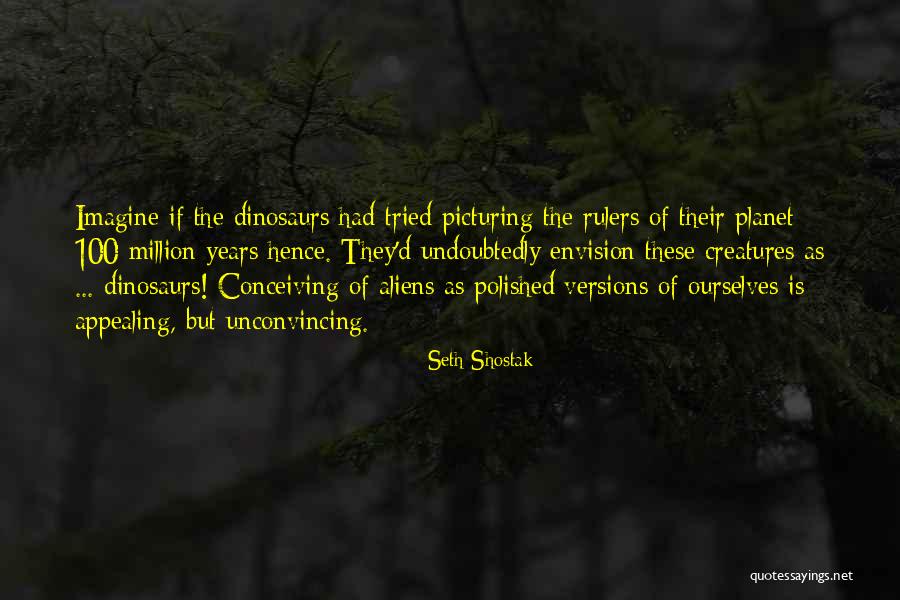 Teleia Atelhs Quotes By Seth Shostak Teleia Atelhs Quotes By Seth Shostak