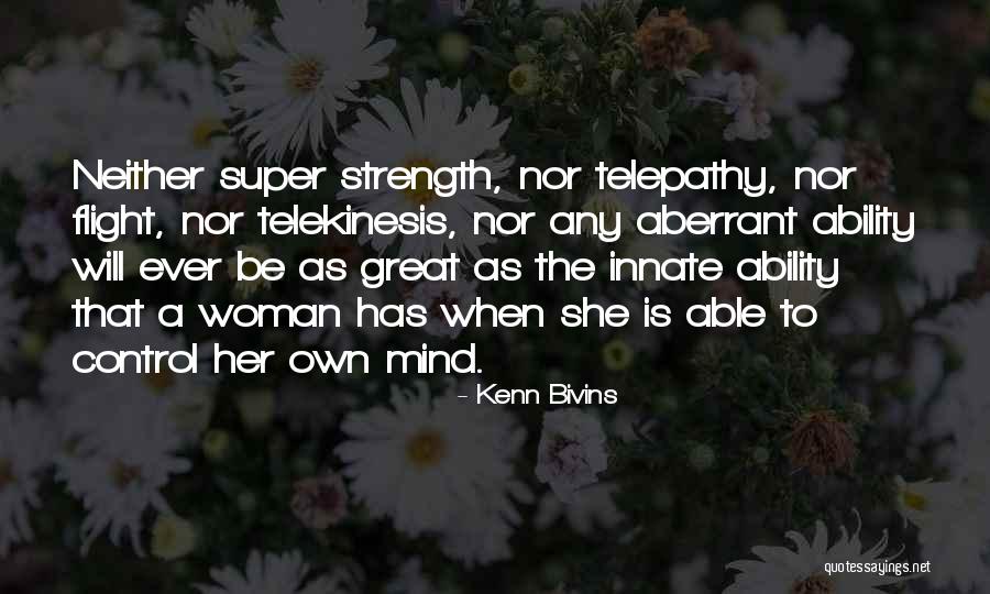 Telekinesis Quotes By Kenn Bivins Telekinesis Quotes By Kenn Bivins