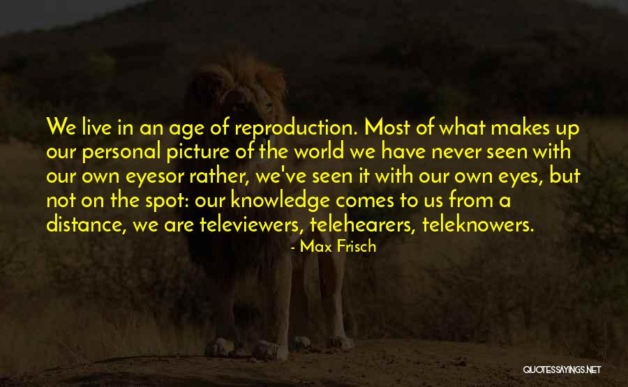 Teleknowers Quotes By Max Frisch Teleknowers Quotes By Max Frisch