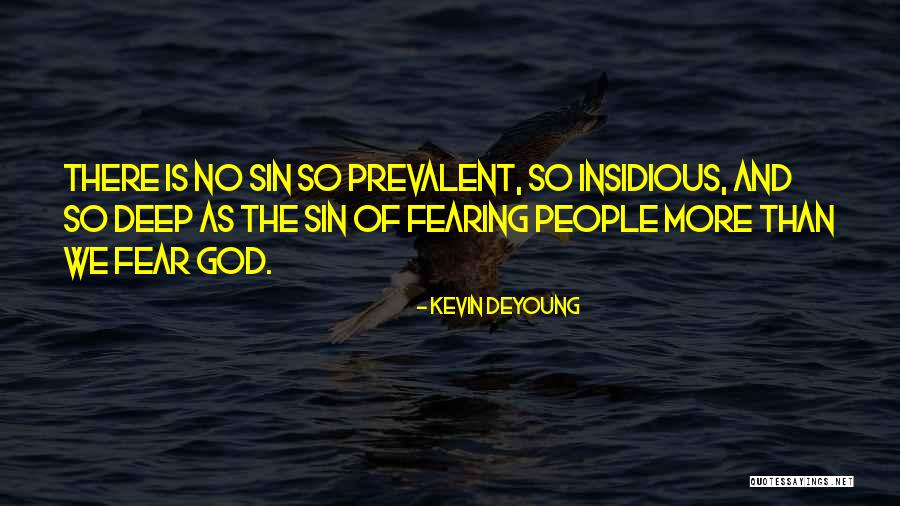 Telemaque Djerba Quotes By Kevin DeYoung Telemaque Djerba Quotes By Kevin DeYoung