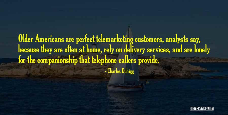 Telemarketing From Home Quotes By Charles Duhigg Telemarketing From Home Quotes By Charles Duhigg