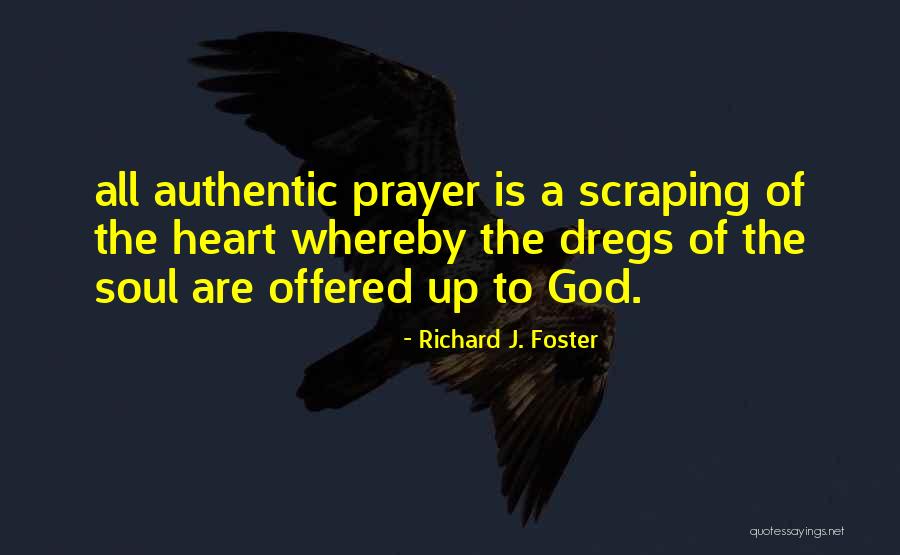 Telemptahy Quotes By Richard J. Foster Telemptahy Quotes By Richard J. Foster