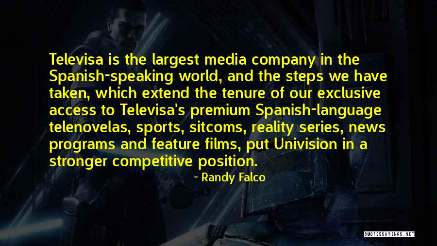 Telenovelas Univision Quotes By Randy Falco