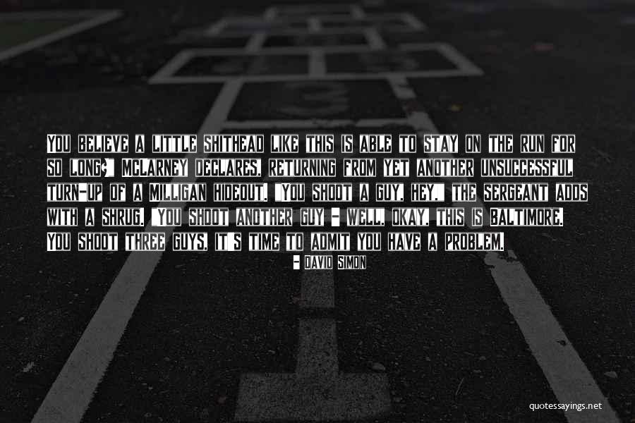Teleology Pronunciation Quotes By David Simon Teleology Pronunciation Quotes By David Simon