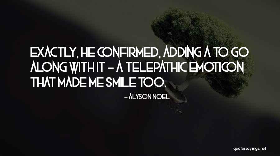 Telepathic Quotes By Alyson Noel Telepathic Quotes By Alyson Noel