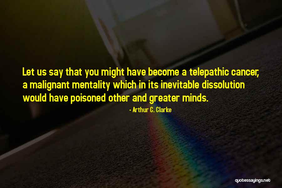 Telepathic Quotes By Arthur C. Clarke Telepathic Quotes By Arthur C. Clarke