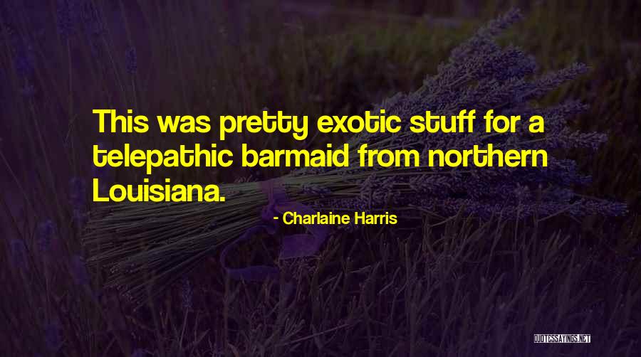 Telepathic Quotes By Charlaine Harris Telepathic Quotes By Charlaine Harris