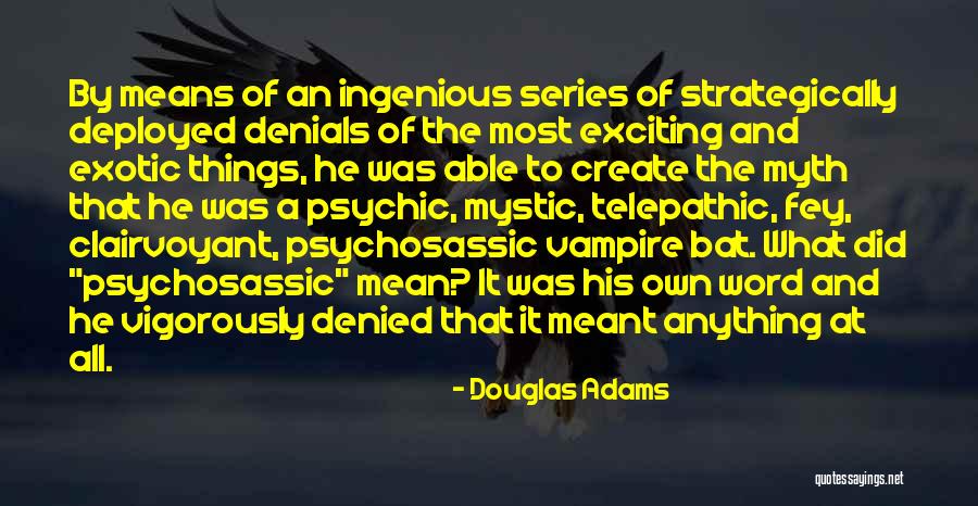 Telepathic Quotes By Douglas Adams Telepathic Quotes By Douglas Adams