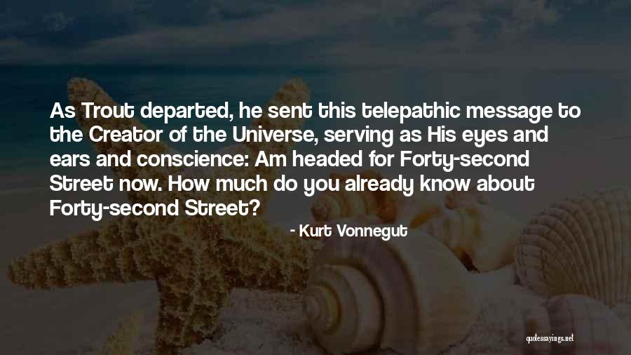 Telepathic Quotes By Kurt Vonnegut Telepathic Quotes By Kurt Vonnegut