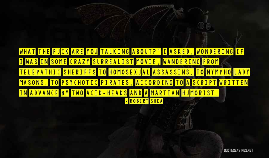 Telepathic Quotes By Robert Shea Telepathic Quotes By Robert Shea