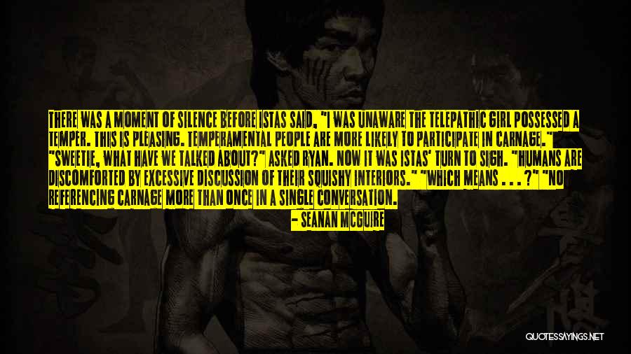 Telepathic Quotes By Seanan McGuire Telepathic Quotes By Seanan McGuire