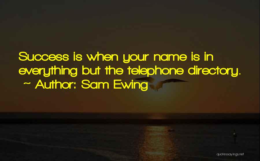 Telephone Directory Quotes By Sam Ewing