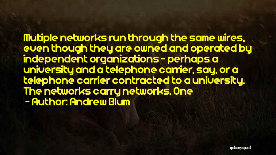 Telephone Quotes By Andrew Blum