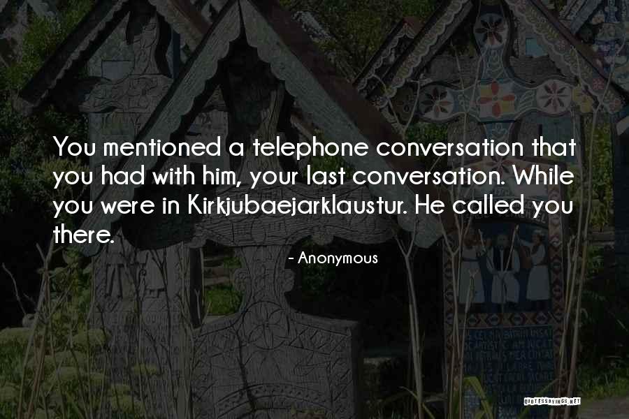 Telephone Quotes By Anonymous