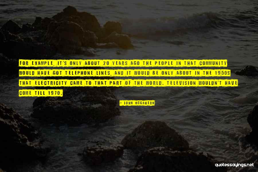Telephone Quotes By John McGahern Telephone Quotes By John McGahern