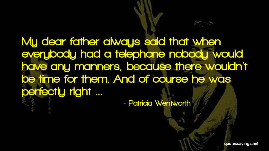 Telephone Quotes By Patricia Wentworth