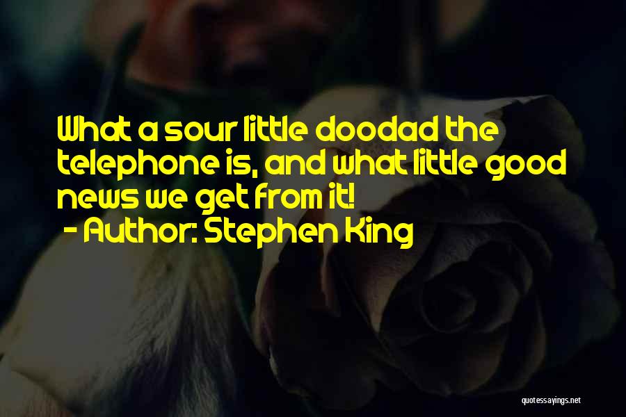Telephone Quotes By Stephen King