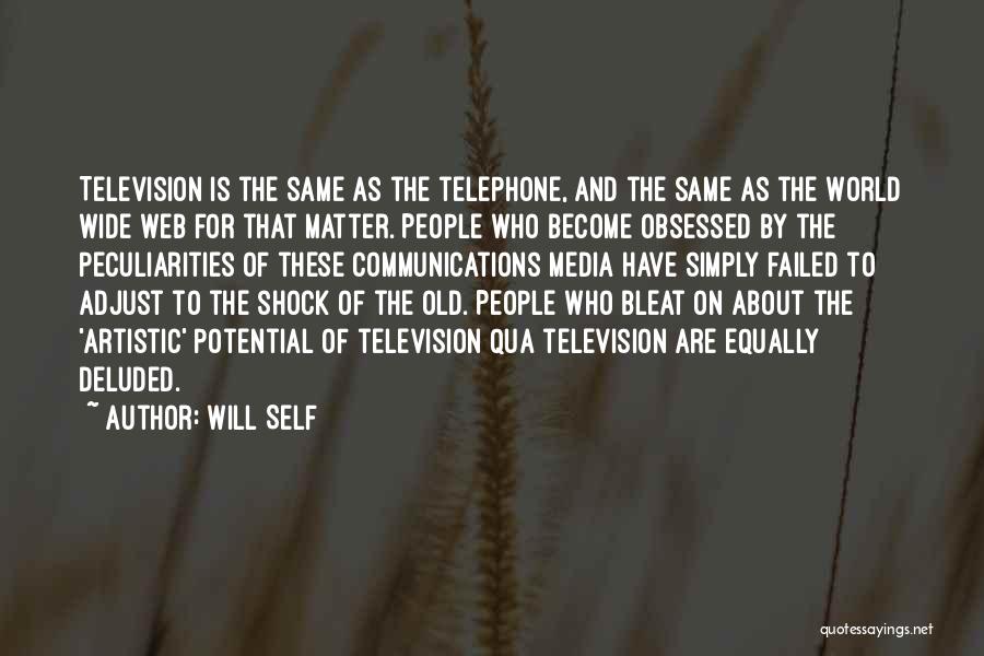 Telephone Quotes By Will Self