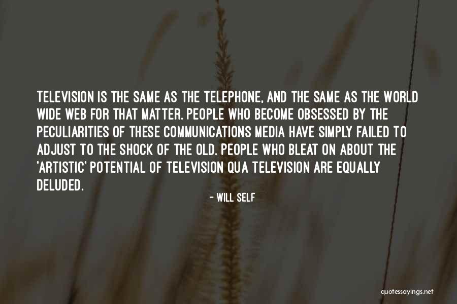 Telephone Quotes By Will Self