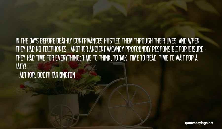 Telephones Quotes By Booth Tarkington