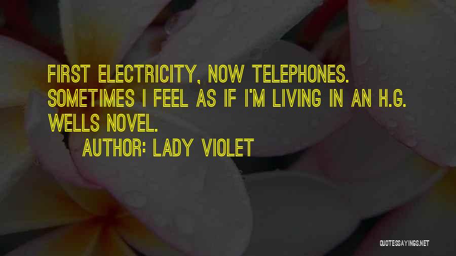 Telephones Quotes By Lady Violet