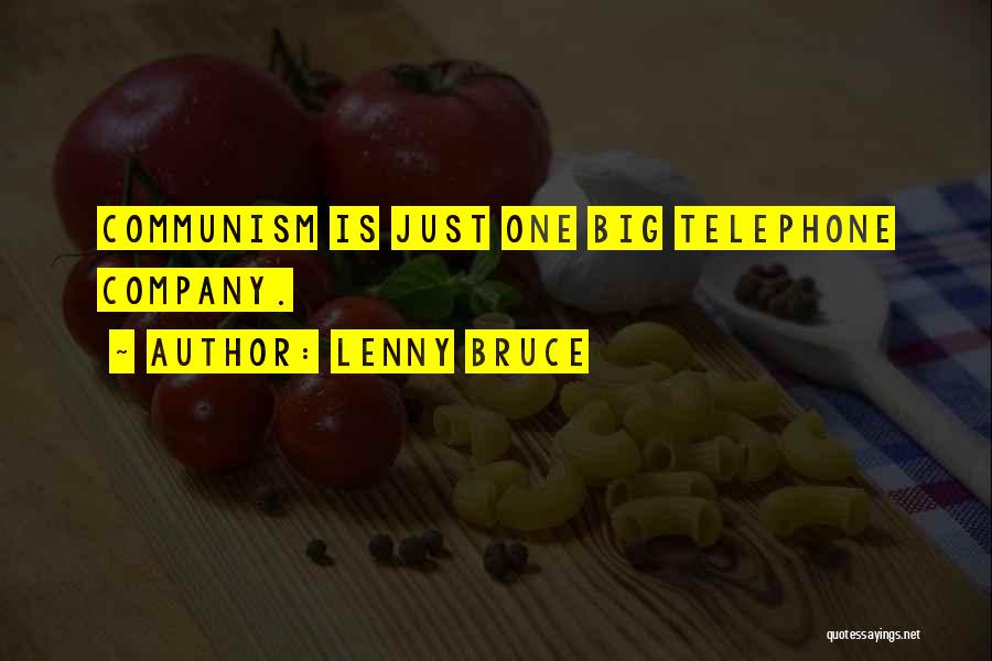 Telephones Quotes By Lenny Bruce