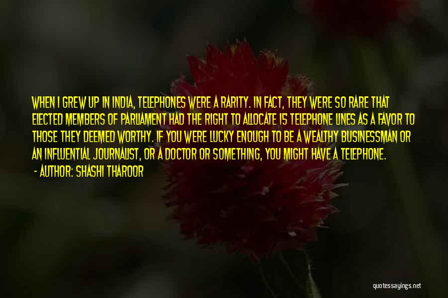 Telephones Quotes By Shashi Tharoor