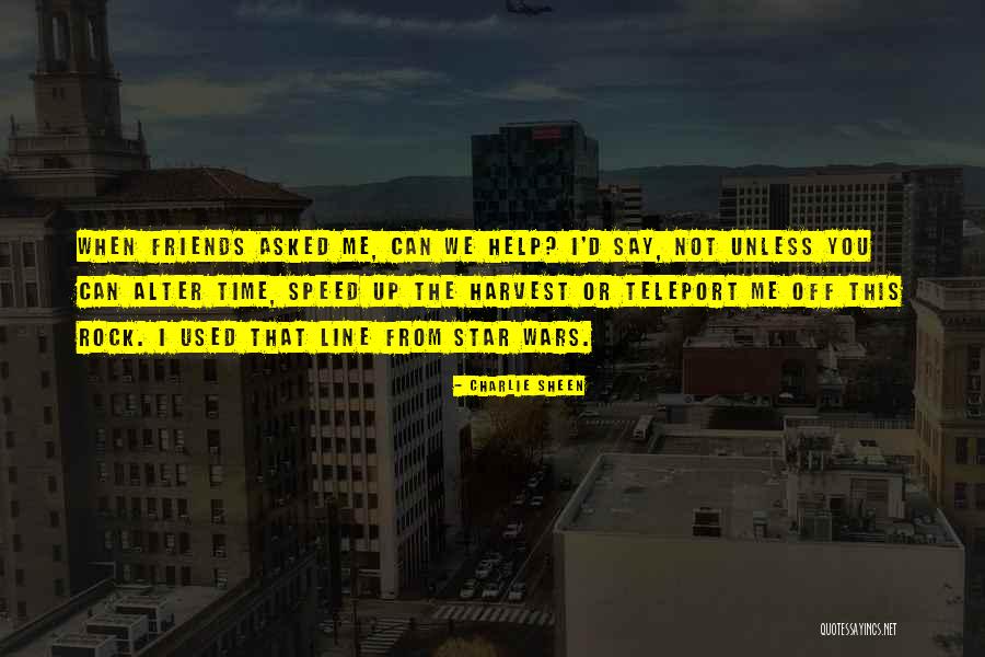 Teleport Best Quotes By Charlie Sheen Teleport Best Quotes By Charlie Sheen
