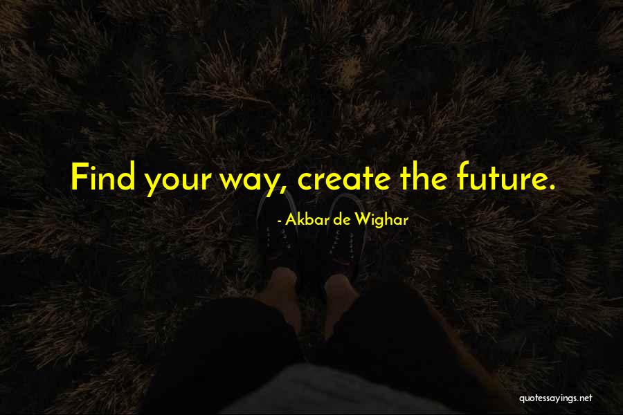 Teleports Quotes By Akbar De Wighar