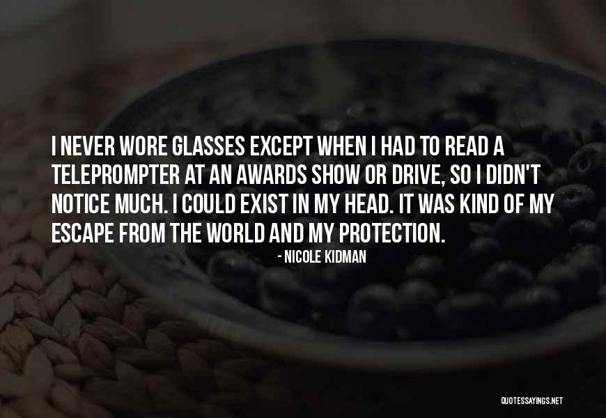 Teleprompter Quotes By Nicole Kidman Teleprompter Quotes By Nicole Kidman