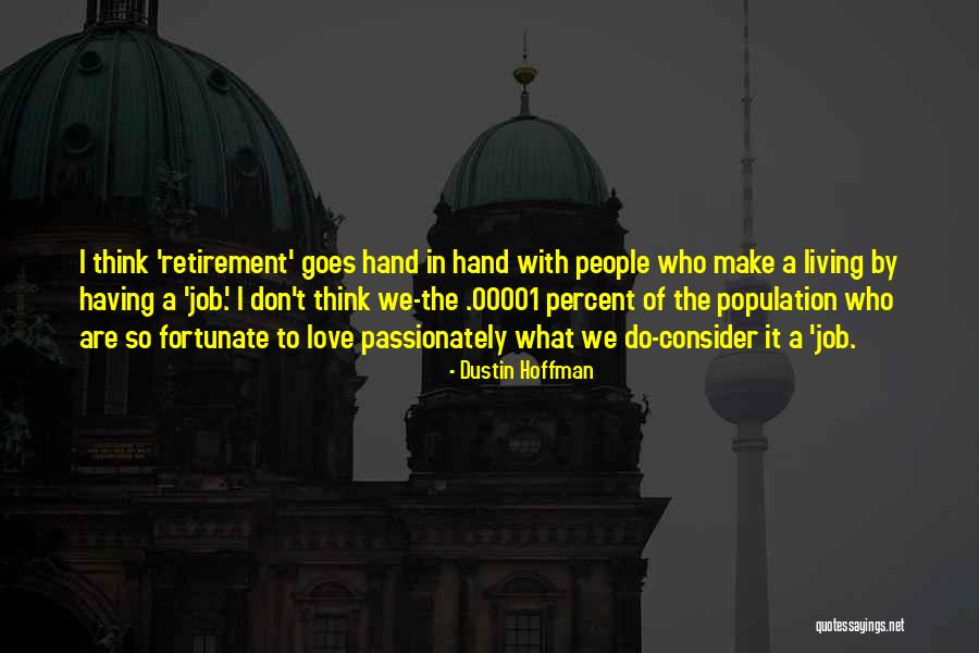 Telescada Quotes By Dustin Hoffman Telescada Quotes By Dustin Hoffman