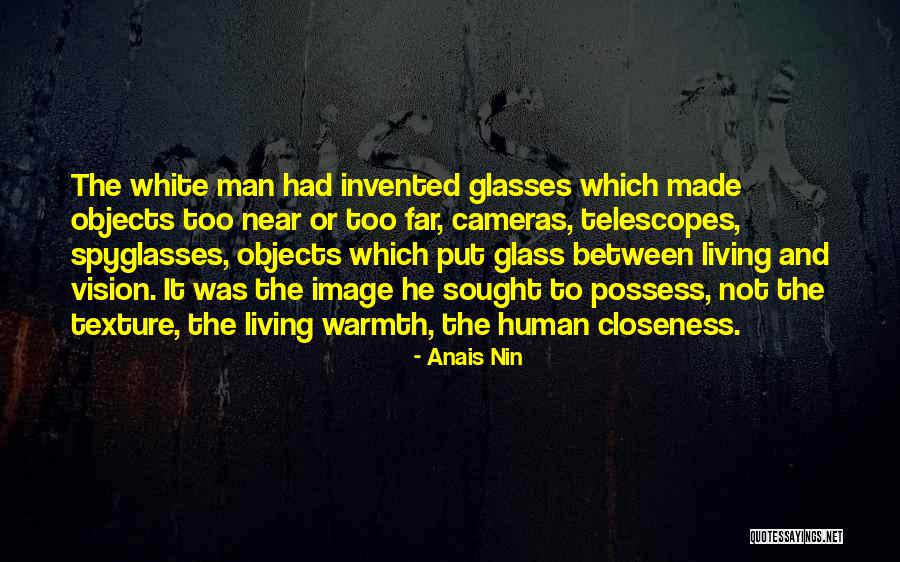 Telescopes Quotes By Anais Nin