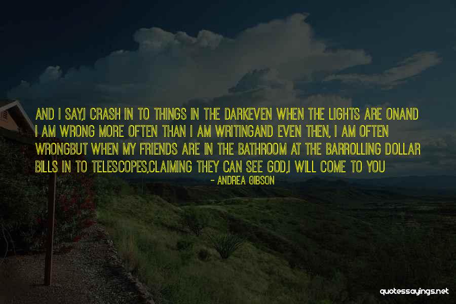 Telescopes Quotes By Andrea Gibson Telescopes Quotes By Andrea Gibson
