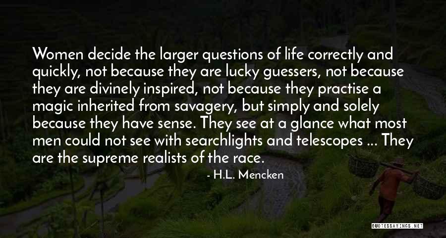 Telescopes Quotes By H.L. Mencken