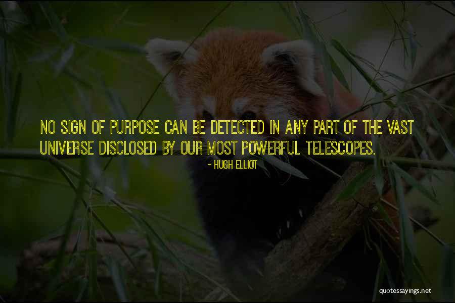 Telescopes Quotes By Hugh Elliot Telescopes Quotes By Hugh Elliot