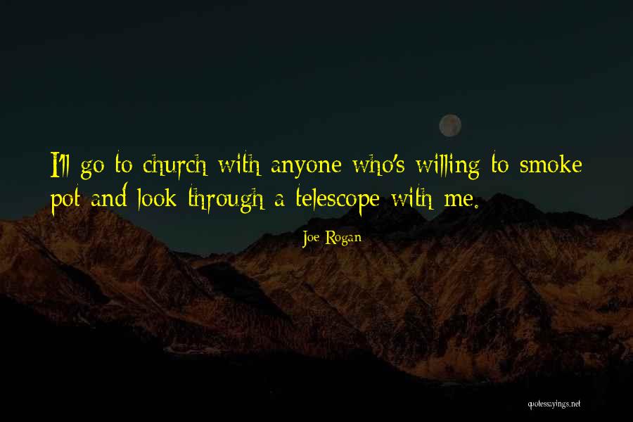 Telescopes Quotes By Joe Rogan Telescopes Quotes By Joe Rogan