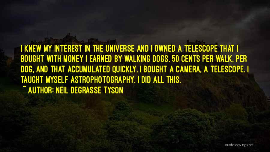Telescopes Quotes By Neil DeGrasse Tyson
