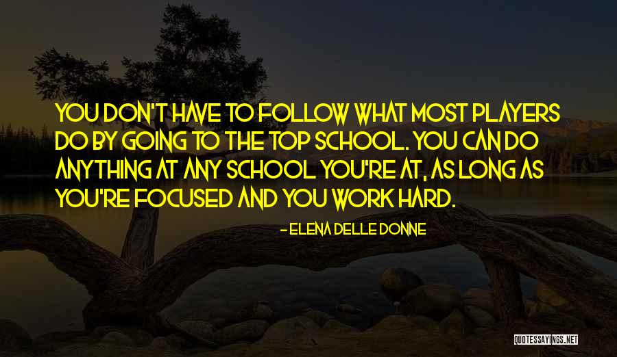 Televiewers Quotes By Elena Delle Donne Televiewers Quotes By Elena Delle Donne