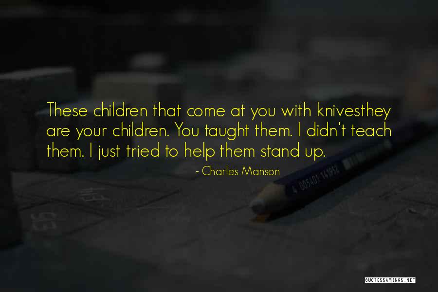 Televisa Mexico Quotes By Charles Manson Televisa Mexico Quotes By Charles Manson