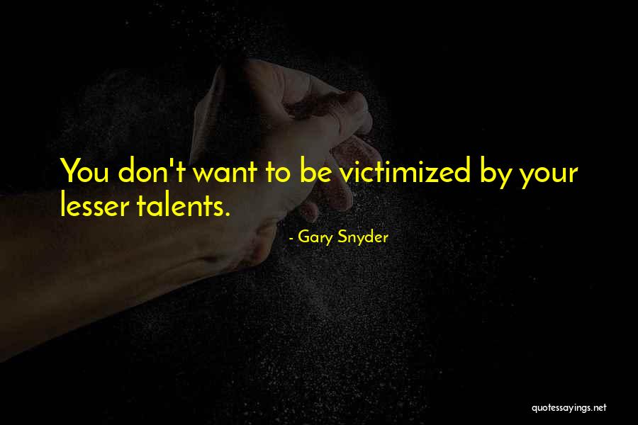 Televisas Novelas Quotes By Gary Snyder Televisas Novelas Quotes By Gary Snyder