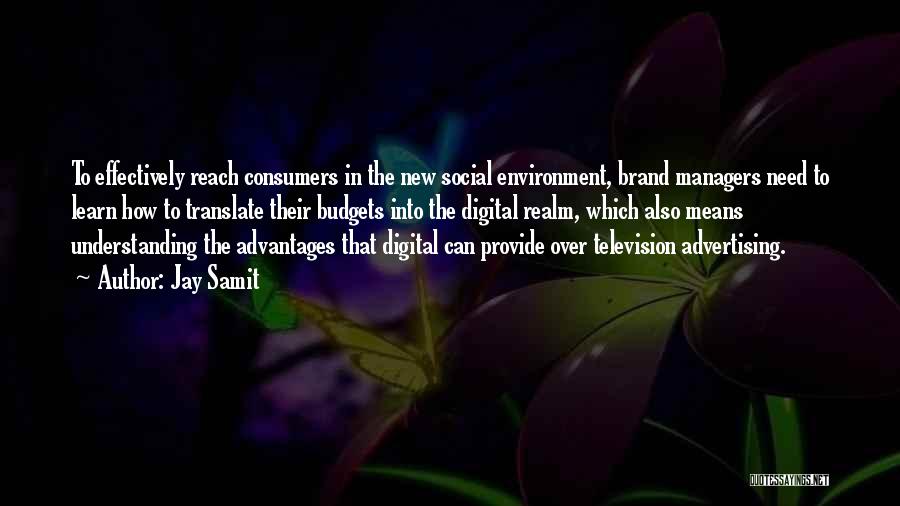 Television Advantages Quotes By Jay Samit