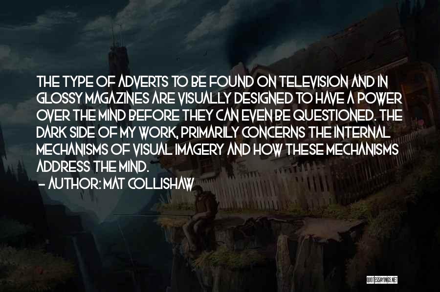 Television And Quotes By Mat Collishaw